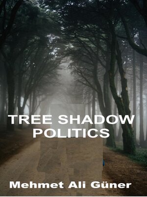 cover image of Tree Shadow Politics